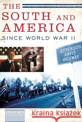 The South and America Since World War II James C. Cobb 9780195166514