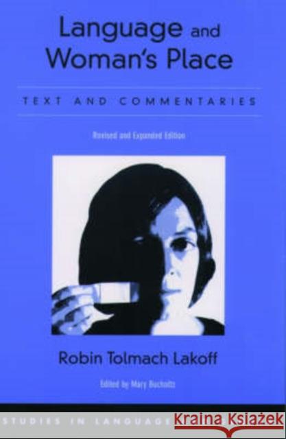 Language and Woman's Place: Text and Commentaries Lakoff, Robin Tolmach 9780195167573