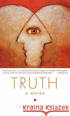 Truth: A Guide Blackburn, Simon 9780195168242