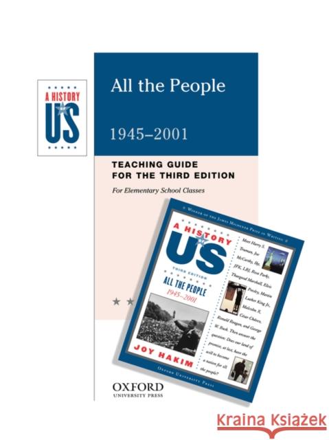 All the People: Elementary Grades Teaching Guide a History of Us Book 10 Hakim, Joy 9780195168570 Oxford University Press, USA