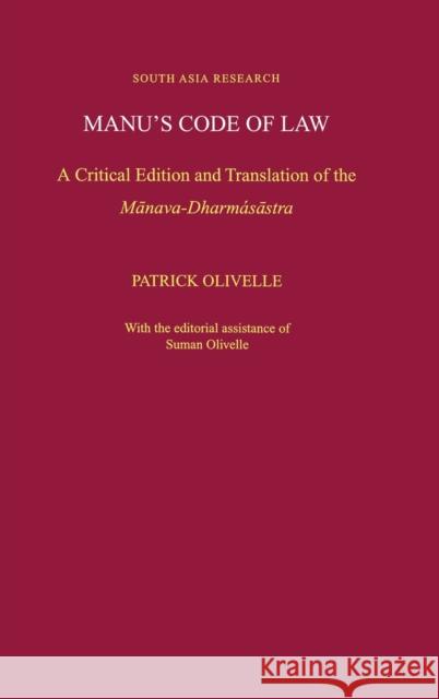 Manu's Code of Law: A Critical Edition and Translation of the M-Anava-Dharmaś-Astra Olivelle, Patrick 9780195171464 Oxford University Press, USA