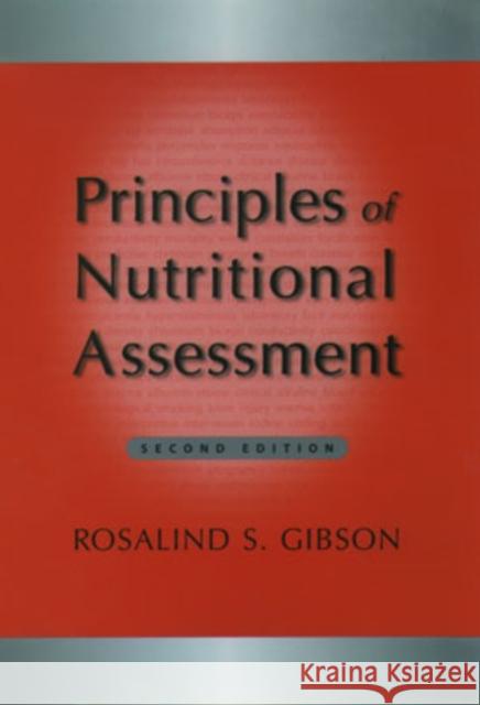 Principles of Nutritional Assessment Rosalind S. Gibson 9780195171693 0