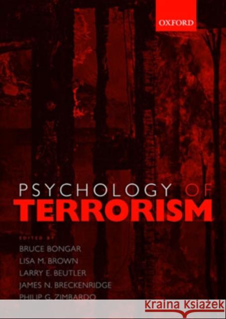 Psychology of Terrorism Bruce Bongar Lisa M. Brown Larry E. Beutler 9780195172492