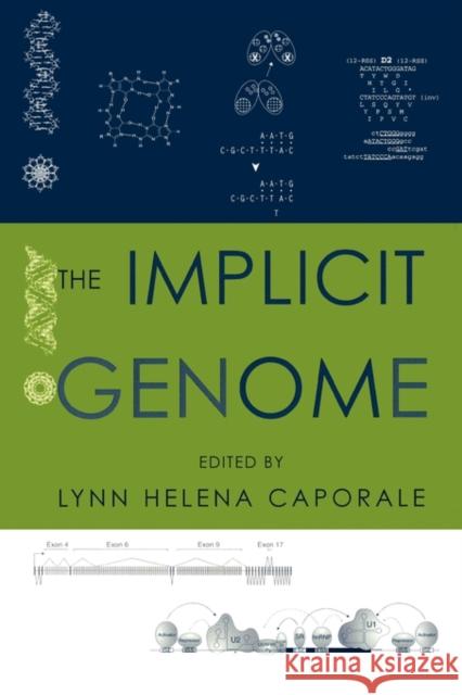 The Implicit Genome Lynn Caporale 9780195172713 Oxford University Press