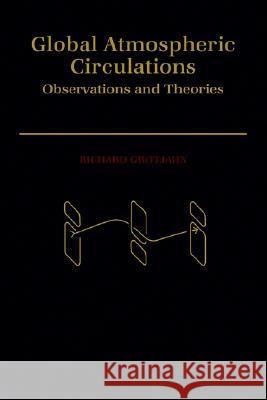Global Atmospheric Circulations: Observations and Theories Grotjahn, Richard 9780195174816 Oxford University Press