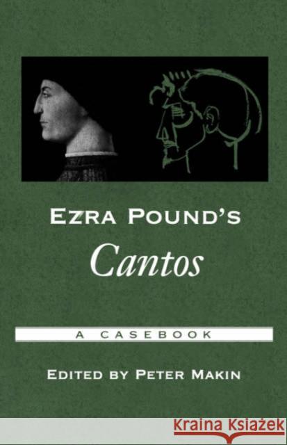 Ezra Pound's Cantos: A Casebook Makin, Peter 9780195175295 Oxford University Press, USA