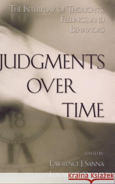 Judgments over Time Sanna, Lawrence J. 9780195177664 Oxford University Press