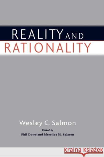 Reality and Rationality Wesley C. Salmon 9780195177848 Oxford University Press