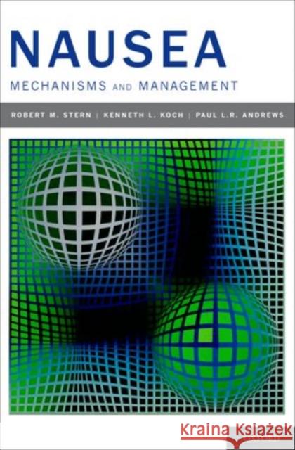 Nausea: Mechanisms and Management Stern, R. M. 9780195178159 Oxford University Press, USA