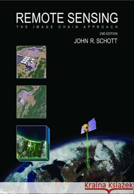 Remote Sensing: The Image Chain Approach Schott, John R. 9780195178173