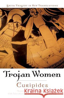 Trojan Women Euripides 9780195179101 Oxford University Press, USA