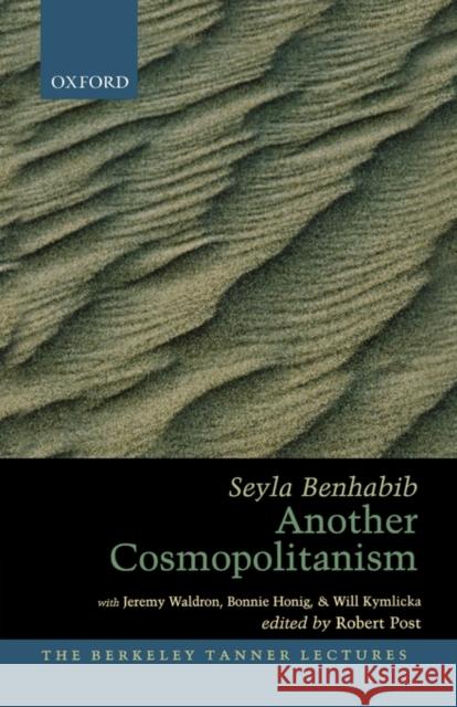 Another Cosmopolitanism Seyla Benhabib Robert Post 9780195183221 Oxford University Press