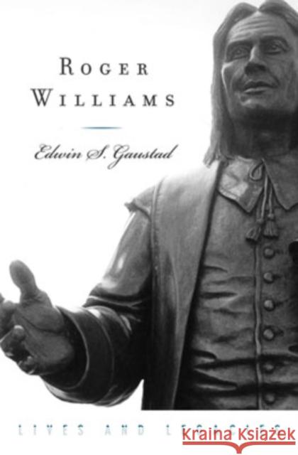 Roger Williams Edwin S. Gaustad 9780195183696 Oxford University Press