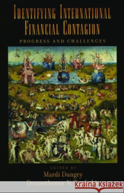 Identifying International Financial Contagion: Progress and Challenges Dungey, Mardi 9780195187182 Oxford University Press