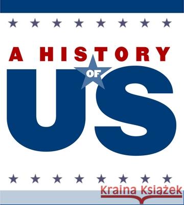 The New Nation Middle/High School Student Study Guide, a History of Us: Student Study Guide Pairs with a History of Us: Book Four Oxford University Press 9780195188837