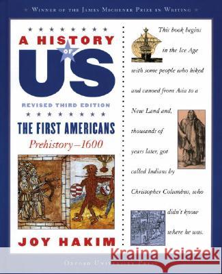 A History of Us: The First Americans: Prehistory-1600 a History of Us Book One Hakim, Joy 9780195188943