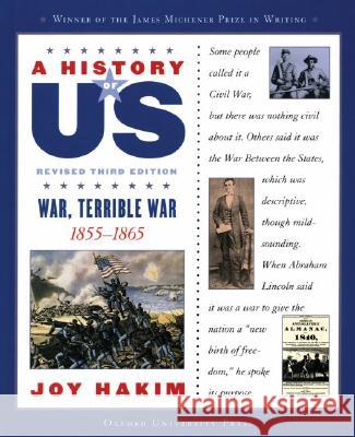 A History of Us: War, Terrible War: 1855-1865a History of Us Book Six Joy Hakim 9780195188998