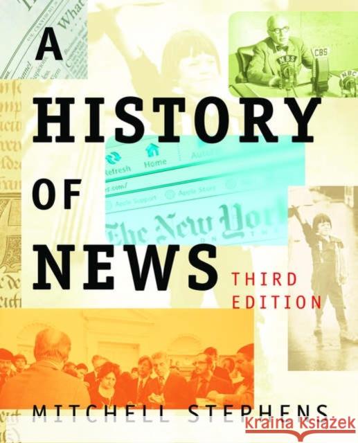A History of News Mitchell Stephens 9780195189919 Oxford University Press, USA