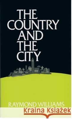 The Country and the City Raymond Williams 9780195198102 Oxford University Press