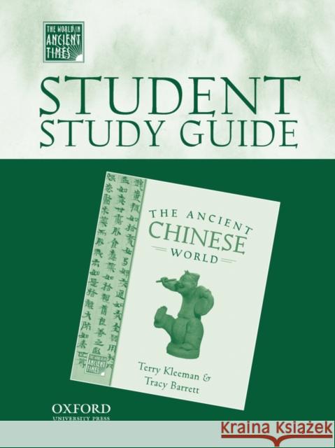 Student Study Guide to the Ancient Chinese World Kleeman, Terry 9780195221640