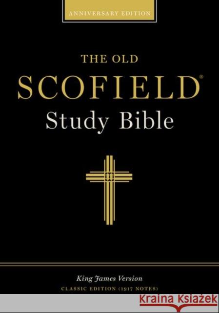 The Old Scofield (R) Study Bible, KJV, Classic Edition Oxford University Press 9780195274585 
