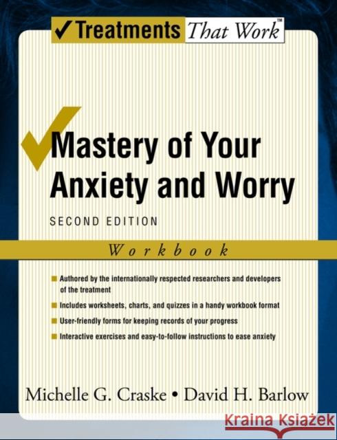 Mastery of Your Anxiety and Worry: Workbook Craske, Michelle G. 9780195300017