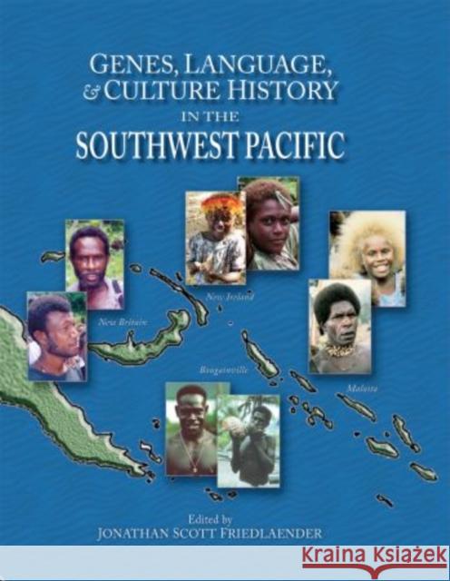 Genes, Language, and Culture History in the Southwest Pacific  Friedlaender 9780195300307