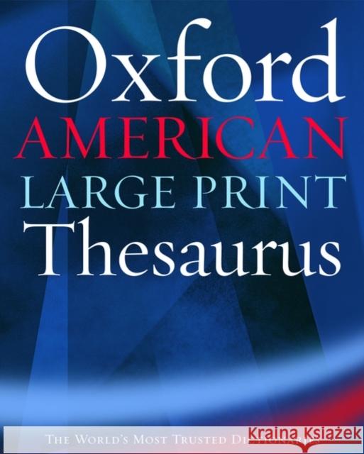The Oxford American Large Print Thesaurus Oxford University Press 9780195300772