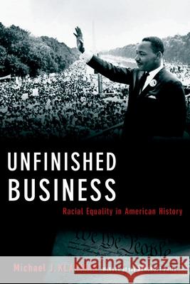 Unfinished Business: Racial Equality in American History Michael J. Klarman 9780195304282