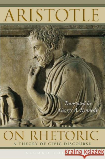On Rhetoric: A Theory of Civic Discourse Aristotle 9780195305098 Oxford University Press