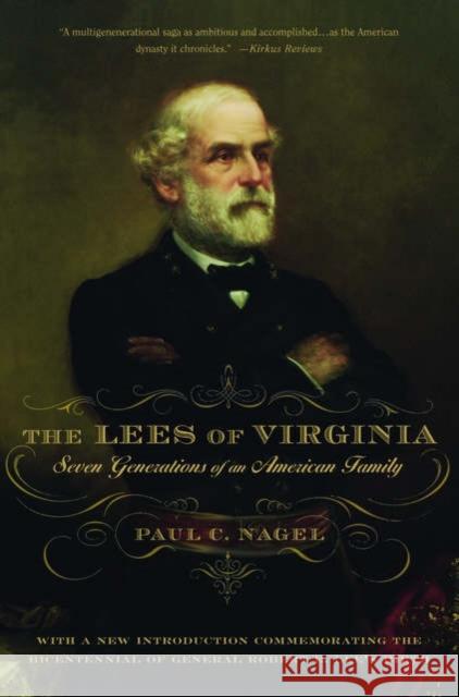 The Lees of Virginia: Seven Generations of an American Family Nagel, Paul C. 9780195305609