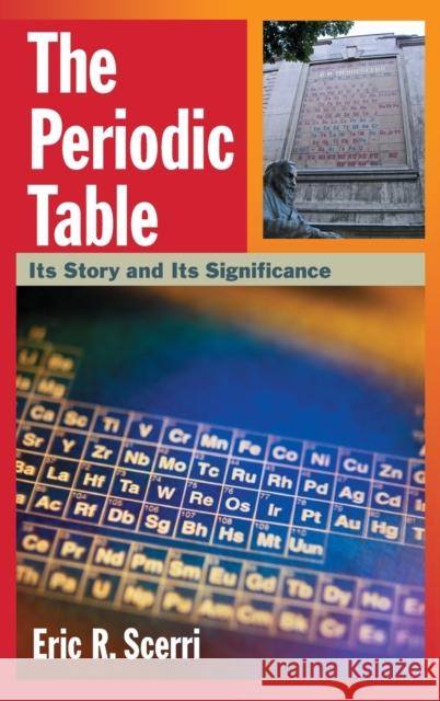Periodic Table: Its Story and Its Significance Scerri, Eric R. 9780195305739