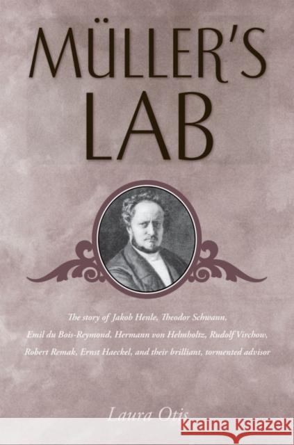 Muller's Lab Laura Otis 9780195306972 Oxford University Press, USA