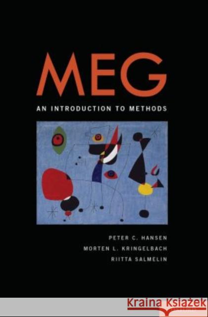 MEG: An Introduction to Methods Hansen, Peter 9780195307238