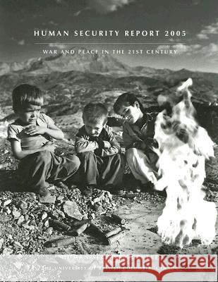 Human Security Report 2005: War and Peace in the 21st Century Human Security Centre 9780195307399 Oxford University Press