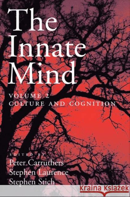 The Innate Mind: Volume 2: Culture and Cognition Carruthers, Peter 9780195310146