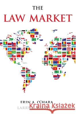 The Law Market Larry E. Ribstein Erin O'Hara 9780195312898 Oxford University Press, USA