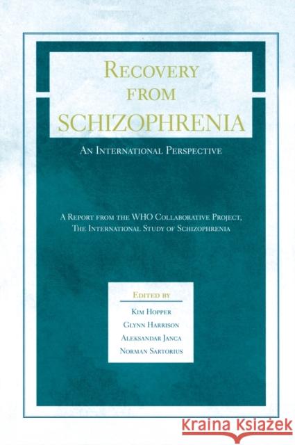 Recovery from Schizophrenia: An International Perspective Hopper 9780195313673