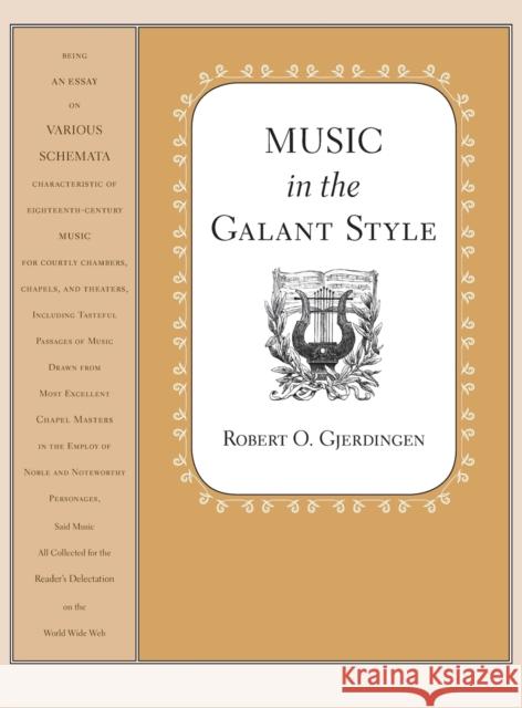 Music in the Galant Style Robert Gjerdingen 9780195313710