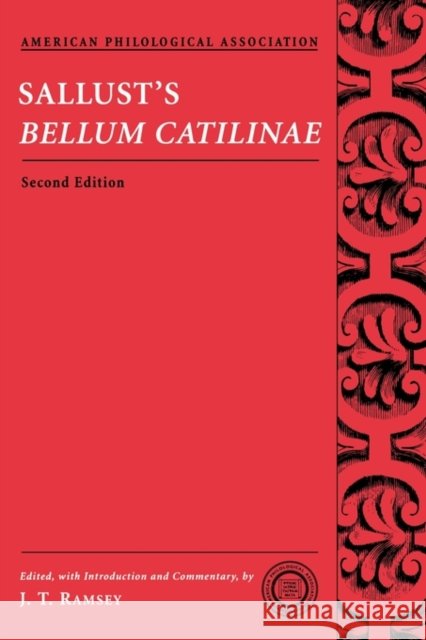 Sallust's Bellum Catilinae Sallust                                  J. T. Ramsey 9780195320855