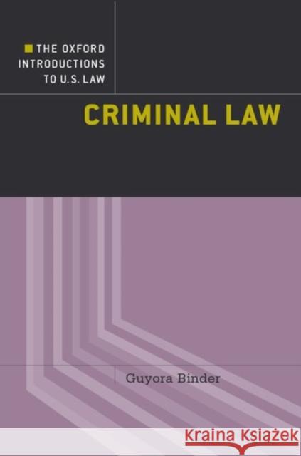 Criminal Law Guyora Binder 9780195321203