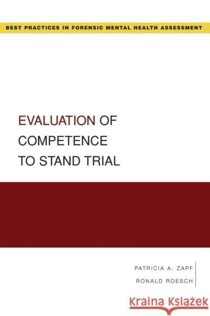 Evaluation of Competence to Stand Trial Patricia A. Zapf Zapf 9780195323054 Oxford University Press