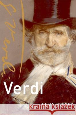 Verdi Julian Budden 9780195323429 Oxford University Press, USA