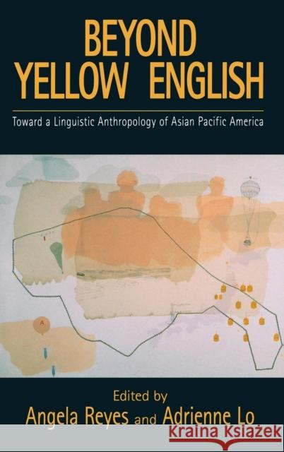 Beyond Yellow English Reyes, Lo 9780195327359 Oxford University Press, USA