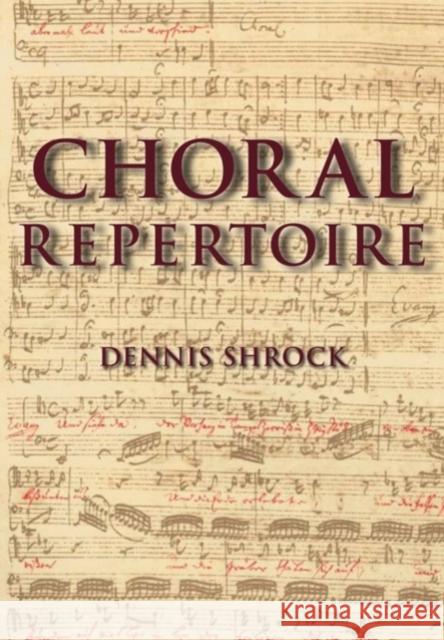 Choral Repertoire Dennis Shrock 9780195327786