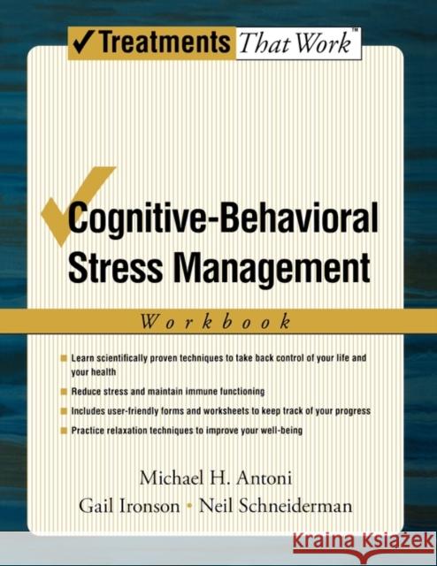 Cognitive-Behavioral Stress Management Antoni, Michael H. 9780195327908 Oxford University Press, USA