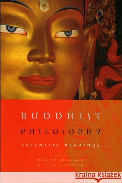 Buddhist Philosophy: Essential Readings Edelglass, William 9780195328172 0