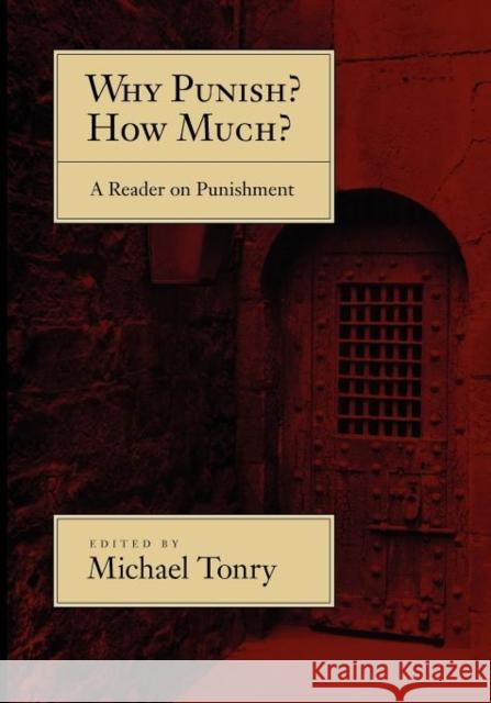 Why Punish? How Much?: A Reader on Punishment Tonry, Michael 9780195328868