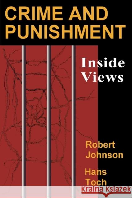 Crime and Punishment: Inside Views Johnson, Robert 9780195329858