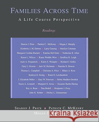 Families Across Time: A Life Course Perspective: Readings Sharon J. Price Patrick C. McKenry Megan J. Murphy 9780195329896 Oxford University Press, USA